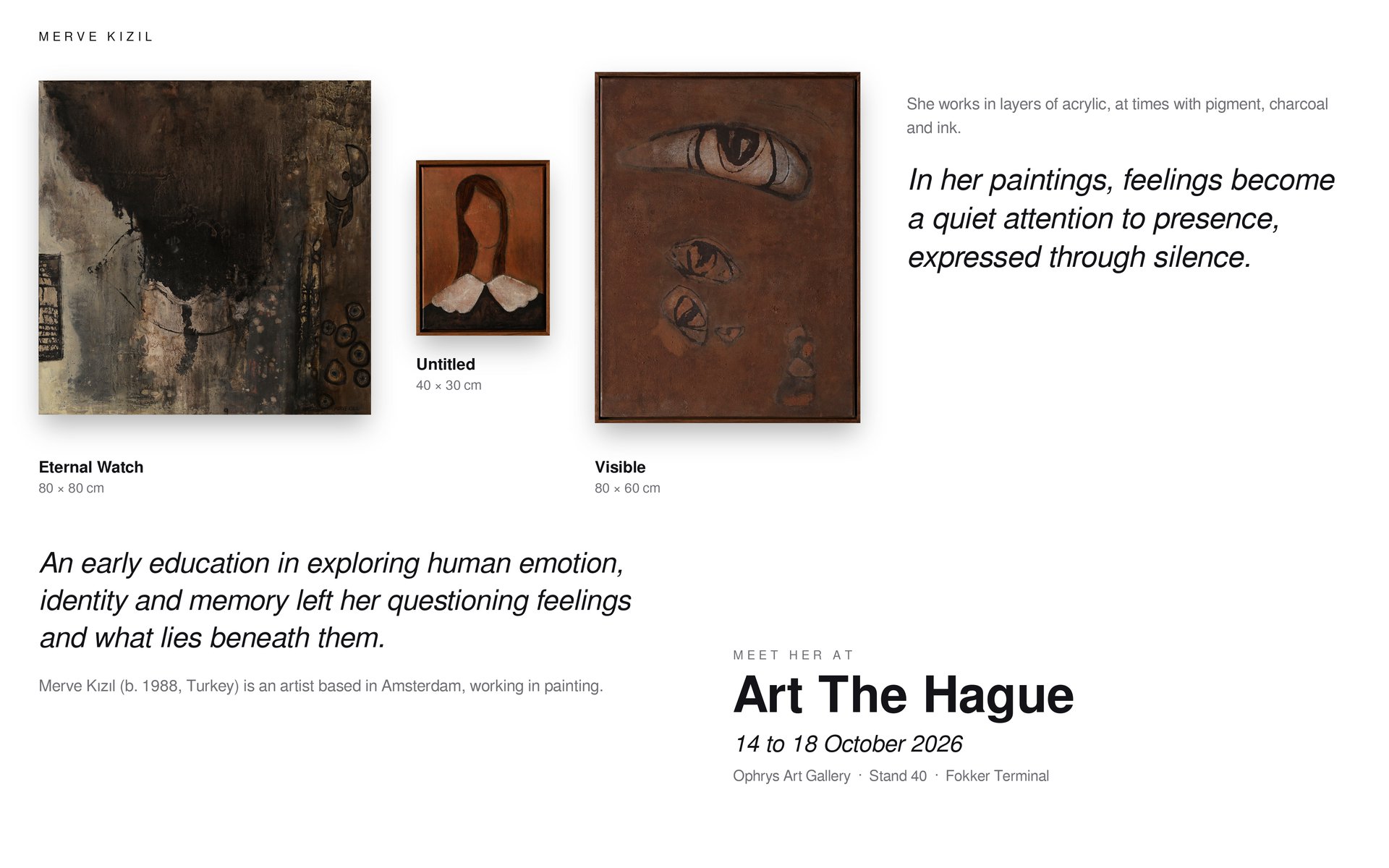 Merve Kızıl at Art The Hague 2026 — presentation with works Eternal Watch, Untitled and Visible, Ophrys Art Gallery, Stand 40